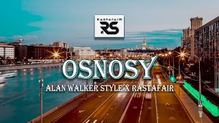 Alan Walker Style x Rastafair - Osnosy ( New Song 2022 )