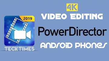 Android Video Editing: Cyberlink PowerDirector Full Tutorial on Android