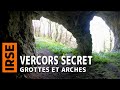 Grottes et arches caches dans le vercors drme