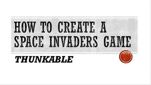 How To Create A Space Invaders Game On Thunkable