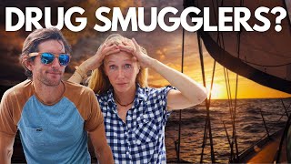 We were SET UP by drug smugglers - a WARNING to sailors!