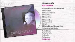 Edip Akbayram - Kibar Gelin (Official Audio)
