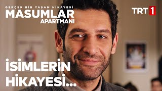 İsimlerin Hikayeleri... | Masumlar Apartmanı 12. Bölüm