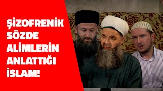 Şizofrenik Sözde Alimlerin Anlattığı İslam