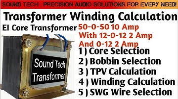 50-0-50 10A with 12-0-12 2A and 0-12 2A EI core transformer winding data | Winding calculation