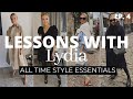 ALL TIME STYLE ESSENTIALS | WARDROBE CLASSICS | Lessons with Lydia, Ep. 4
