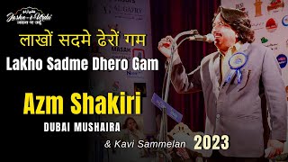 Lakho Sadme Dhero Gam Ghazal By Azm Shakiri At Jashn-E-Urdu Dubai Mushaira & Kavi Sammelan 2023