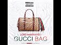 Lord Makhaveli- Gucci Bag [official audio] #trap