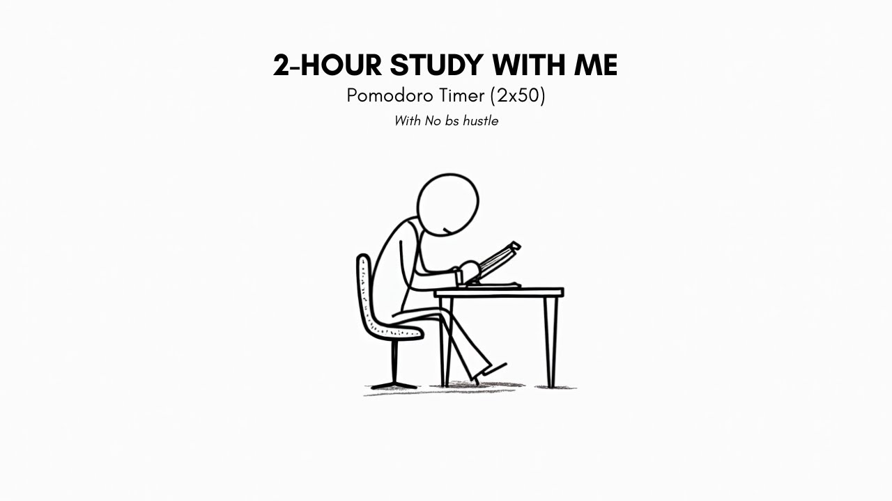 2 HOUR Study With Me 🧠 Minimal Stickman Pomodoro Timer 2x50 Deep Focus ...