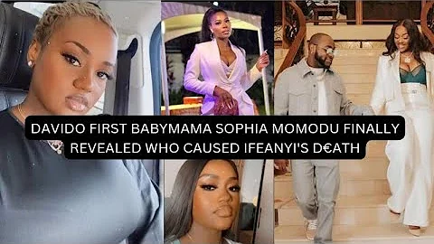 👉DAVIDO FIRST BABYMAMA SOPHIA MOMODU FINALLY REVEALED WHO CAUSED THE D€ATH IFEANYI CHIOMA'S SON 💔