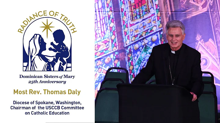 Bishop Thomas Daly | Radiance of Truth 25th Annive...