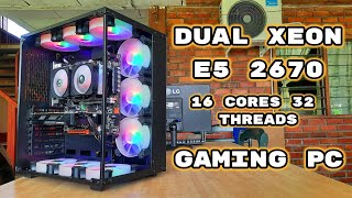 Dual Xeon E5 2670 Gaming Pc