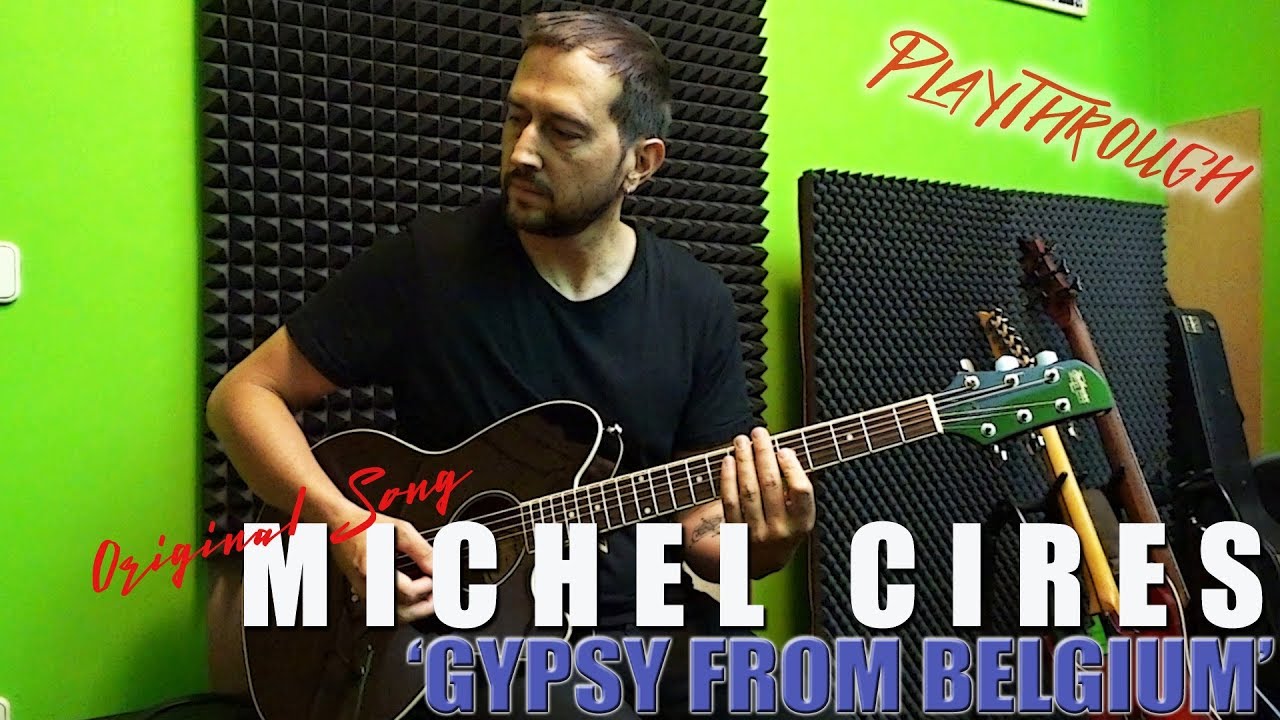 Michel Cires | Gypsy From Belgium [Original Song]