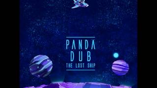 Panda Dub - The Lost Ship [Full Album]