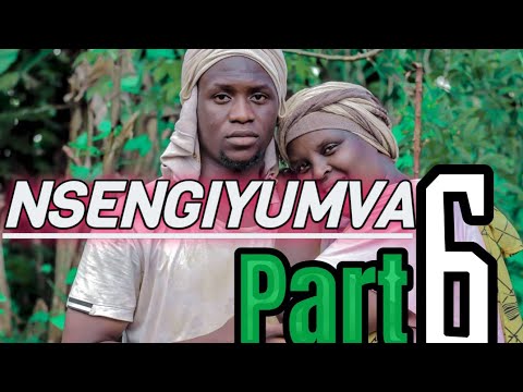 NSENGIYUMVA FILM   PART 6 