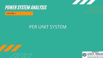 Lec #01  Per Unit System