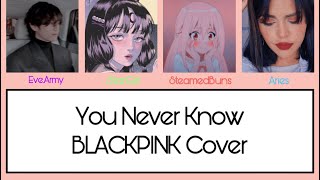 You Never Know - BLACKPINK Cover (Aries, StarGirl, EveArmy)