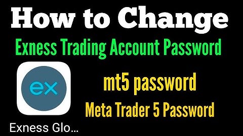 How to Change Exness Trading account password / exness mt5 password/ meta trader 5 password
