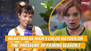 Heartbreak High’s Chloe Hayden on the ‘pressure’ of filming season 2 | Yahoo Australia