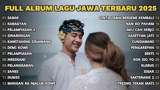FULL ALBUM SABAR SADEWOK | PLAYLIST LAGU JAWA TERBARU 2025 VIRAL TIKTOK