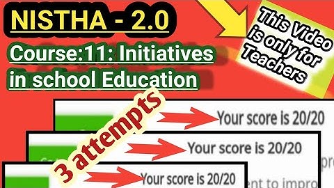 Nistha 2.0//Course: Initiatives in school education// Module- 11