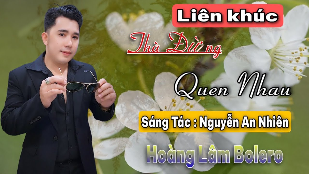 Liên Khúc Bolero 2025 | Thà Đừng Quen Nhau | Hoàng Lâm bolero 