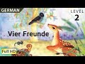 Vier Freunde: Deutsch lernen mit Untertiteln - Eine Geschichte für Kinder &quot;BookBox.com&quot;