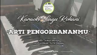 Download lagu KARAOKE LAGU ROHANI 'ARTI PENGORBANANMU' NADA BES