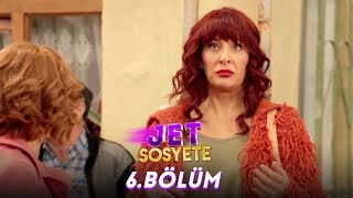 Jet Sosyete 6. Bölüm (Tek Parça Full HD)