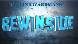 Ich bin Lizardman - Rewinside [BrokenThumbsTV] 10 Hours