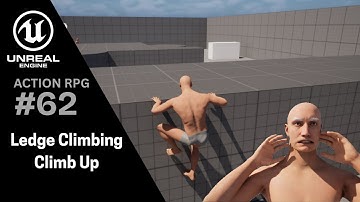 Unreal Engine 5 RPG Tutorial Series - #62: Climbing Up - Ledge Climbing - Parkour Component