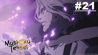 Mushoku Tensei jobless reincarnation - Episode 21 [English Sub]