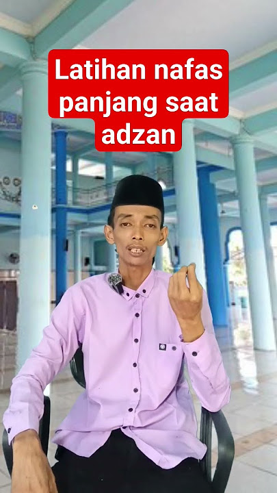 agar nafas panjang,bersih,enteng,tidak serak saat adzan #adzan #belajaradzan #belajaradzan