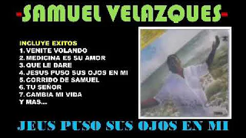 Jess Puso Sus Ojos En Mi - SAMUEL VELAZQUES - Msic...