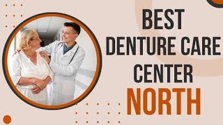 Denture Care Center in North Carolina