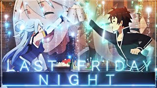 Last Friday Night🥃🥳[AMV/Edit] ~ Konosuba