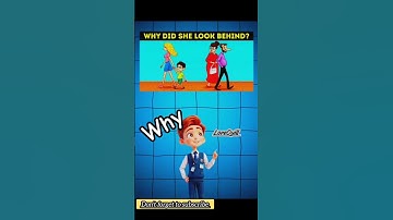 WHY DID SHE LOOK 🤔 BEHIND? #quiz #shorts #lorequill