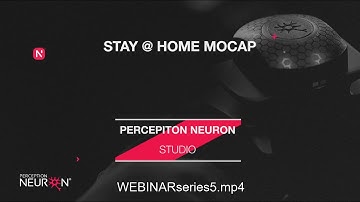 Stay @ HOME MOCAP - Episode V - Perception Neuron Studio