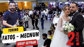 Fatoş & Mecnun / GRUP SEYRAN / Bölüm 2 / TORINO-ITALYA / GRANI SHOW!!