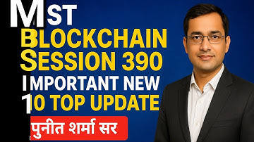MST Blockchain New 10 Top Update Session 390 Day