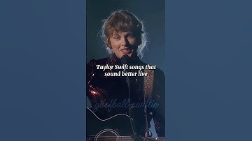 TS songs that sound better live #taylorswift #swiftie #erastour #taylorsversion #viral #fyp #edit