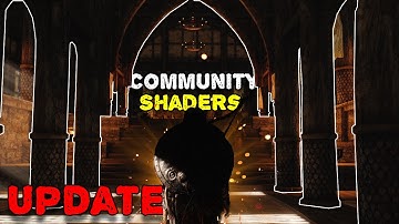 Community Shaders Newest Features - Best Graphics & Performance In 2025