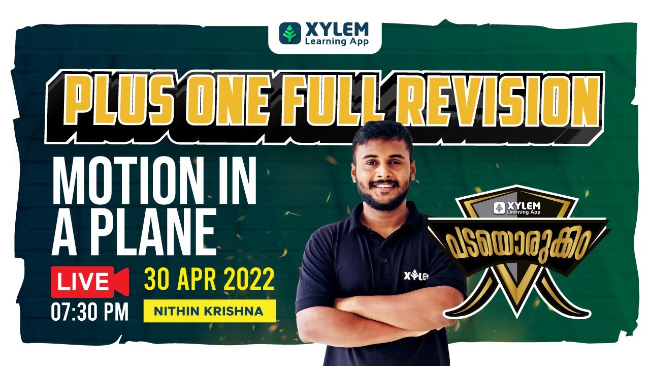MOTION IN A PLANE ⚔️| PLUS ONE FULL REVISION | PHYSICS | XYLEM LEARNING