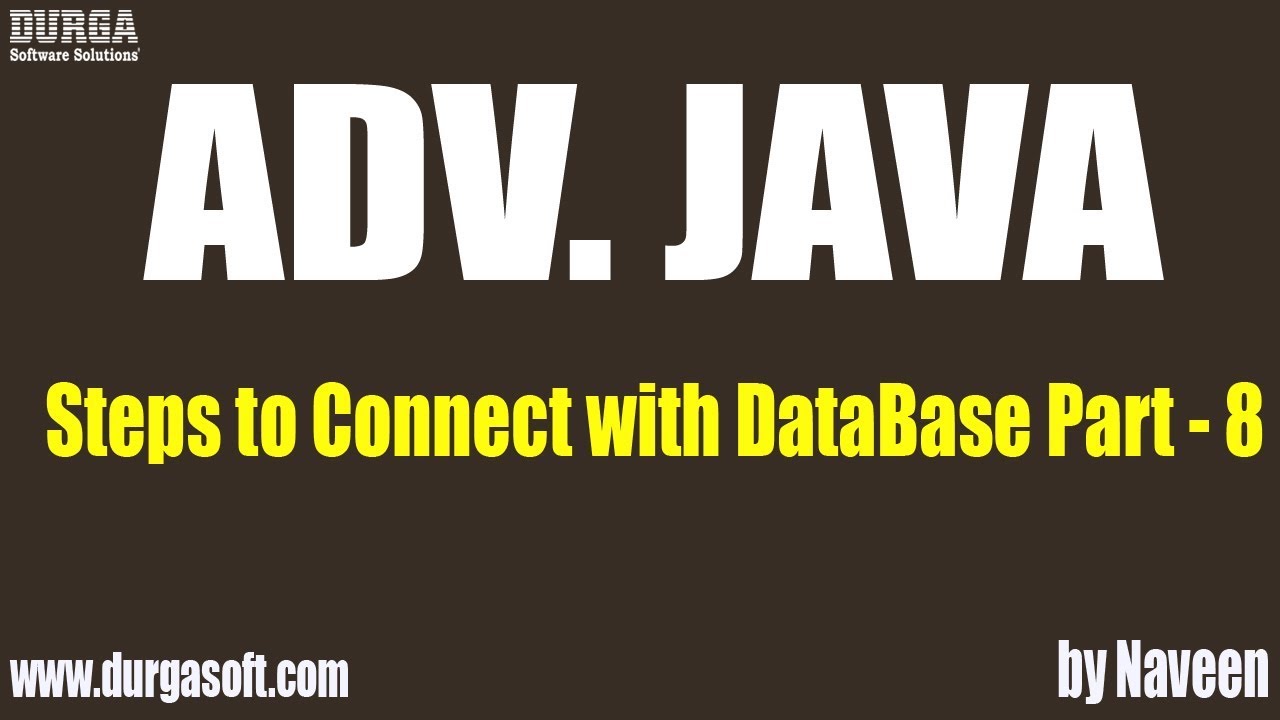 ADV Java Steps to Connect with DataBase Part 8 - YouTube