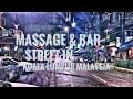 Kuala Lumpur Massage & Bar Street review