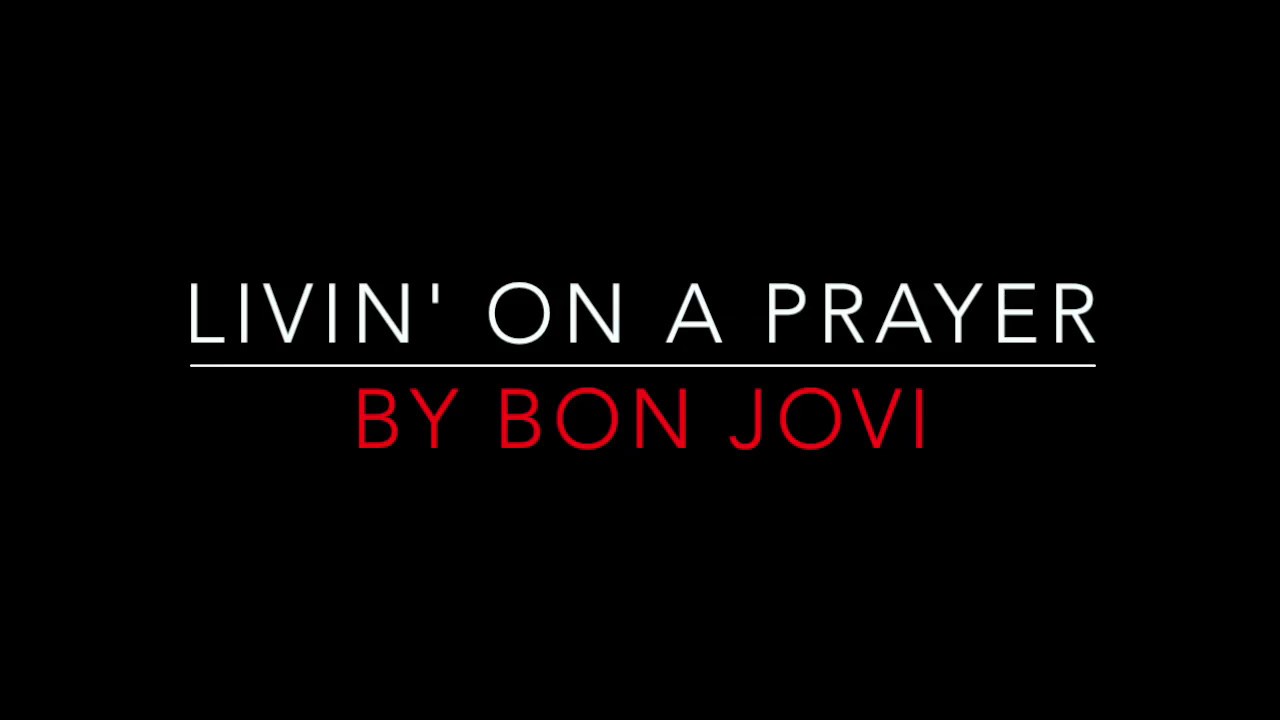 BON JOVI - LIVIN' ON A PRAYER (1986) LYRICS - YouTube