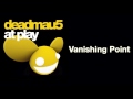 Deadmau5  vanishing point original mix