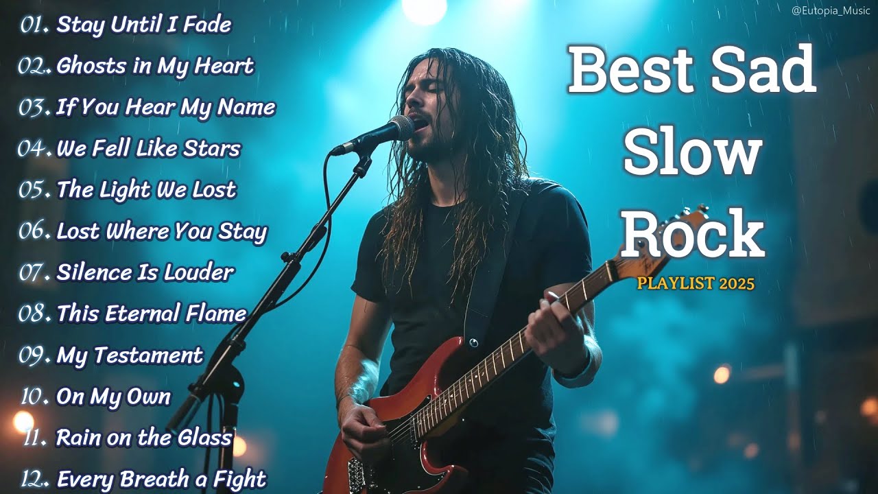 BEST EMOTIONAL SLOW ROCK PLAYLIST 2025 💔🔥 | STAY UNTIL I FADE