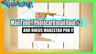  Kpop Photocard Mail Haul #3 unboxing || Opening my mail for the week Sept 18th + ONEUS MAKESTAR