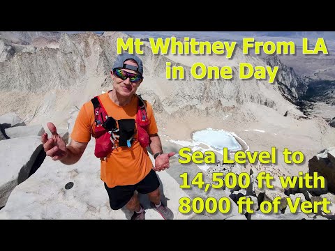 Mt Whitney as a DAY TRIP from Los Angeles - Sea Level to 14,500 feet